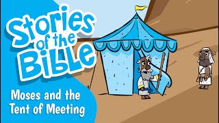 Moses and the Tent of Meeting  Stories of the Bible [upl. by Pytlik]