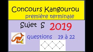 Concours Kangourou 2019 sujet S première terminale questions 19 à 22 [upl. by Ennovoj127]