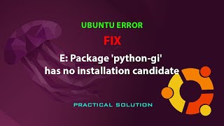 UBUNTU FIX E Package pythongi has no installation candidate [upl. by Hackathorn912]