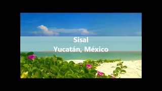 Sisal Yucatán  México [upl. by Eca82]