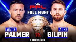 Full Fight  Lance Palmer vs Alex Gilpin 3 Featherweight Title Bout  2019 PFL Championship [upl. by Keener535]