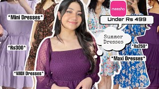 Meesho Dresses Under Rs499 Trendy Mini Midi amp Maxi Summer Dresses Starting at Rs250Renigraphy [upl. by Teilo]