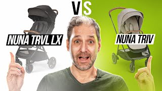 Nuna TRVL LX vs Nuna TRIV Stroller Comparison [upl. by Abocaj]