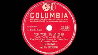 1946 HITS ARCHIVE You Won’t Be Satisfied hit 78 version  Les Brown Doris Day vocal [upl. by Best]