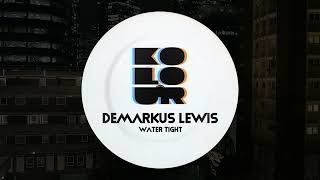 Demarkus Lewis  Water Tight Main Mix [upl. by Ettennyl]