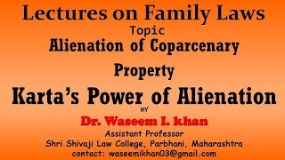 Alienation of Coparcenary Property Part 2  Karta’s Power of Alienation  Lectures on Family Law [upl. by Ziladnerb]