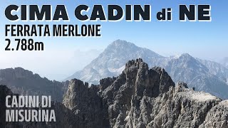 FERRATA MERLONE a Cima Cadin di NordEst 2788m  CADINI DI MISURINA  Dolomiti UNESCO [upl. by Elehcin546]