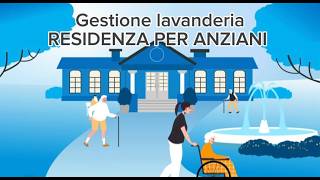 Gestione della Lavanderia nelle Case di Riposo e RSA La soluzione completa per la Tua struttura [upl. by Assirac318]