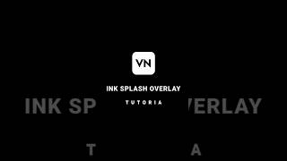 Ink splash overlay 😱viraltrend ink how to edit on capcut [upl. by Niahs]