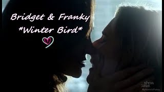 ♥ Bridget amp Franky  Winter Bird ♥ Wentworth S5 Fan Edits [upl. by Nesyrb]