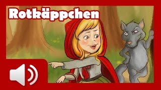 Rotkäppchen  Märchen für Kinder  Hörbuch auf Deutsch [upl. by Ahserb]