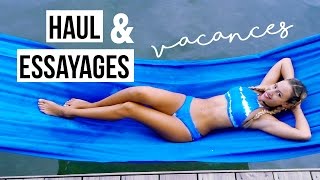 Haul  Essayages  Maillots amp Tenues de vacances [upl. by Chara]