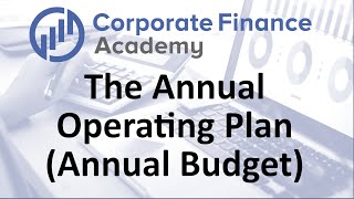 Annual Operating Plan Process  The Annual Budget [upl. by Aube]