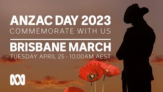 LIVE Brisbane March  Anzac Day 2023 🎖️  OFFICIAL BROADCAST  ABC Australia [upl. by Reed104]