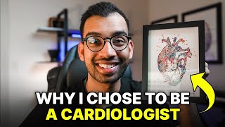 Why I Chose To Be A Cardiologist [upl. by Zizaludba232]