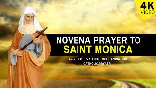 NOVENA PRAYER TO SAINT MONICA  4K VIDEO [upl. by Takara214]