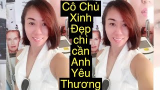 2916Cô chủ Xinh Đẹp chỉ cần anh yêu thương tôn trọng là được [upl. by Margalit]