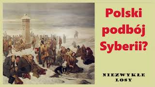 Polski podbój Syberii [upl. by Cran182]