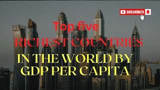 Inside the 5 Richest Countries in the World [upl. by Coppock]