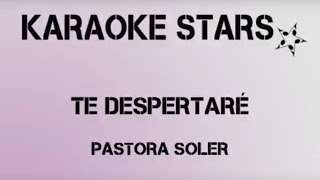 TE DESPERTARÉ KARAOKE  KaraokeStars [upl. by Mauldon]