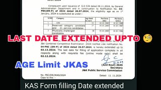 Good Update 🤓 JKAS Forum Filling Last Date Extended  Age Limit KAS Kashmir Administrative Service [upl. by Solley417]