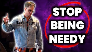 How To Stop Being Needy And Insecure CONFIDENCE HACK [upl. by Addy]