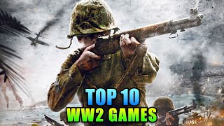 Top 10 WW2 Games of All Time [upl. by Lilas]