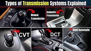 Types of Transmission Systems Explained  How Car Transmissions Work [upl. by Acinok]