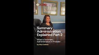 Summary Administration in Probate Explained Part II by Atty Carlena [upl. by Kermy829]