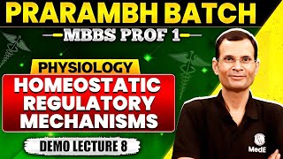 Homeostatic Regulatory Mechanisms  Part2  Prarambh Batch for MBBS 1st Year 2024  Dr Vivek [upl. by Rhodes]