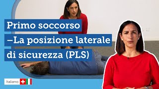 34 Primo soccorso la posizione laterale di sicurezza PLS [upl. by Zusman]