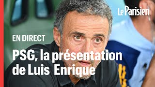 🔴 EN DIRECT  PSG  suivez la conférence de presse et la présentation de Luis Enrique [upl. by Leiria]