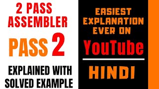 PASS2 Of 2PASS Assembler Explained with Solved Example in Hindi ll SPOS [upl. by Anerhs]