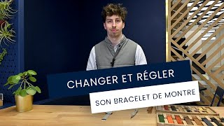 Changer et régler son bracelet de montre [upl. by Anemix144]