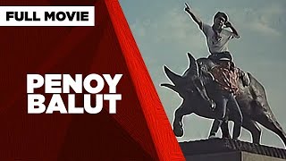 PENOY BALUT Nora Aunor Tirso Cruz III amp Roderick Paulate  Full Movie [upl. by Auqeenahs]