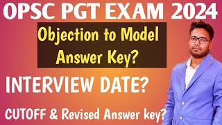 OPSC PGT EXAM 2024 Model Answer key 🤔  Interview Date  Cutoff  Objection Model Answer Key [upl. by Anatsirhc]