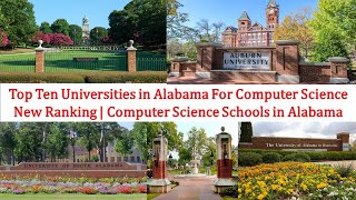 TOP TEN UNIVERSITIES IN ALABAMA FOR COMPUTER SCIENCE New Ranking  COMPUTER SCIENCE SCHOOLS [upl. by Martha719]