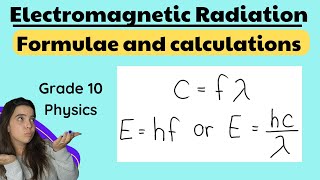 Electromagnetic radiation calculations Grade 10 Physics [upl. by Swetiana]