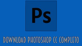 Download  Photoshop CC  Tradução HD [upl. by Makell]