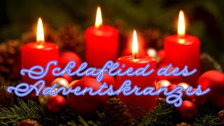 Das Lied des Adventskranzes I Schlaflied zum mitsingen I Wiegenlied [upl. by Asilrac341]