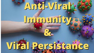 AntiViral Immunity And Viral Persistence [upl. by Merdith]