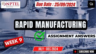 Rapid Manufacturing Week 9 Assignment Answers  NPTEL July 2024  Learn in brief [upl. by Dunaville]