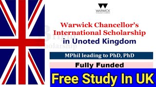 How To Apply UK Warwick Chancellors International Scholarship In United Kingdom  Free Study In UK [upl. by Dinse395]