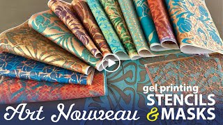 Art Nouveau Stencils and Masks for Gel Printing–Tutorial Tidbits [upl. by Aikaz614]