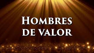 Hombres de valor  LETRA  Pablo Pavon [upl. by Okiam]