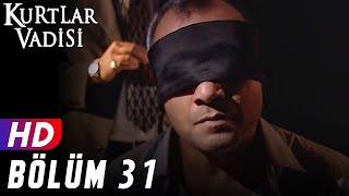 Kurtlar Vadisi  31Bölüm  FULL HD YENİ [upl. by Ranique]