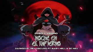 7 DARKER X BABY HELL X GC NEY  DOSIS Y VENENO ProdClaryeltiro [upl. by Dove]