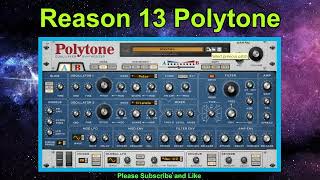 Reason 13 Polytone  New Instrument In13  Factory Sound  Reason Rack VST [upl. by Theodosia]