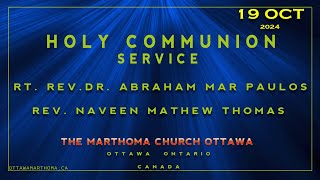 Holy Communion Service  Mar Thoma Church Ottawa  ENGLISH  19 OCT 2024 [upl. by Wilfreda]