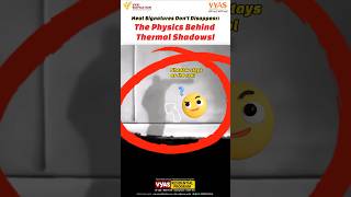 heat signature dont disappear physics behind thermal imaging shadows shorts viralvideo [upl. by Raymond]